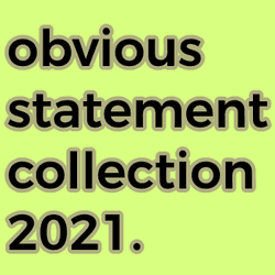 Obvious Statement Collection collection image