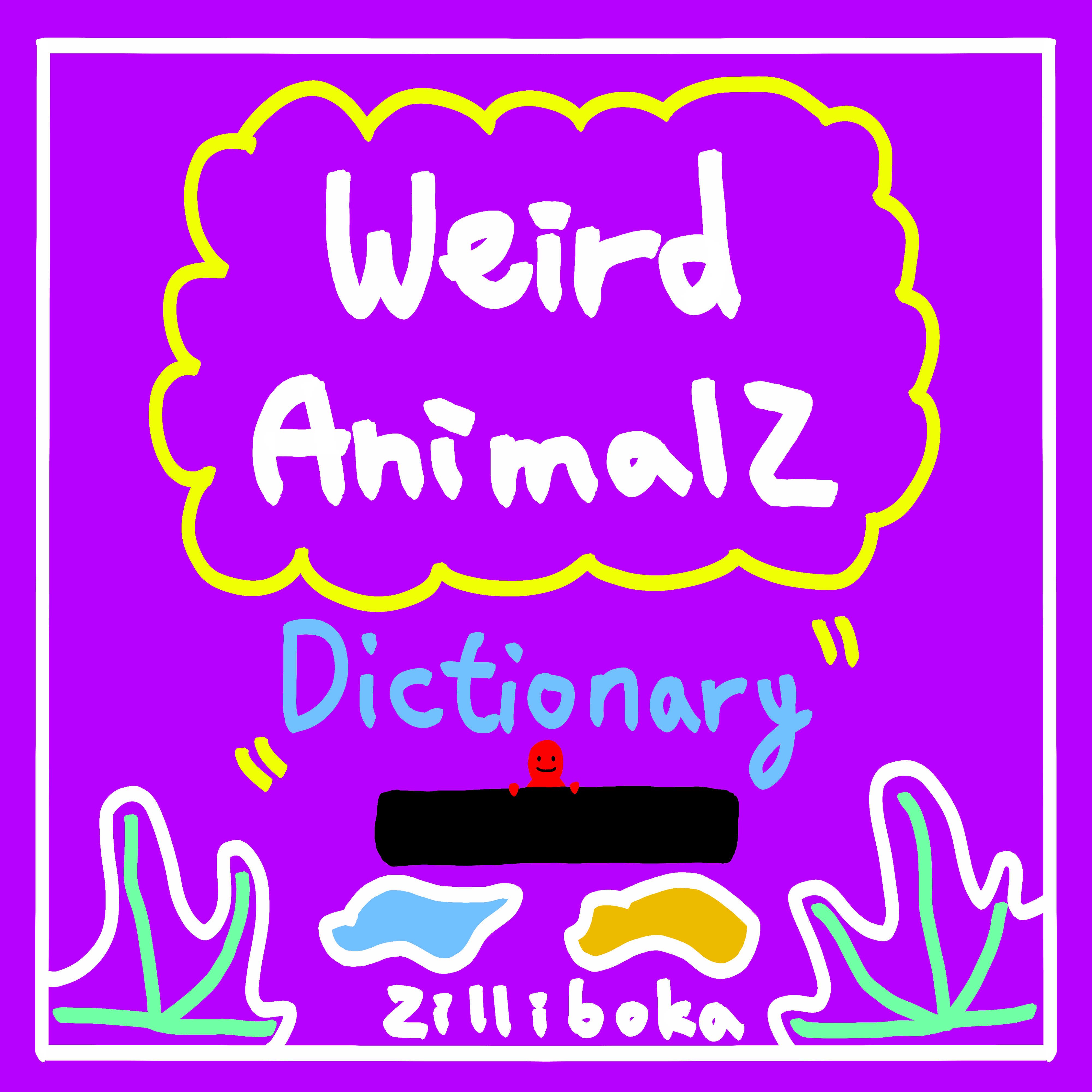 Weird AnimalZ Dictionary Collection