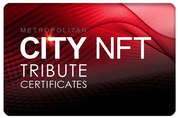 NFT City Tribute Certificate Series - (1 of 1's)