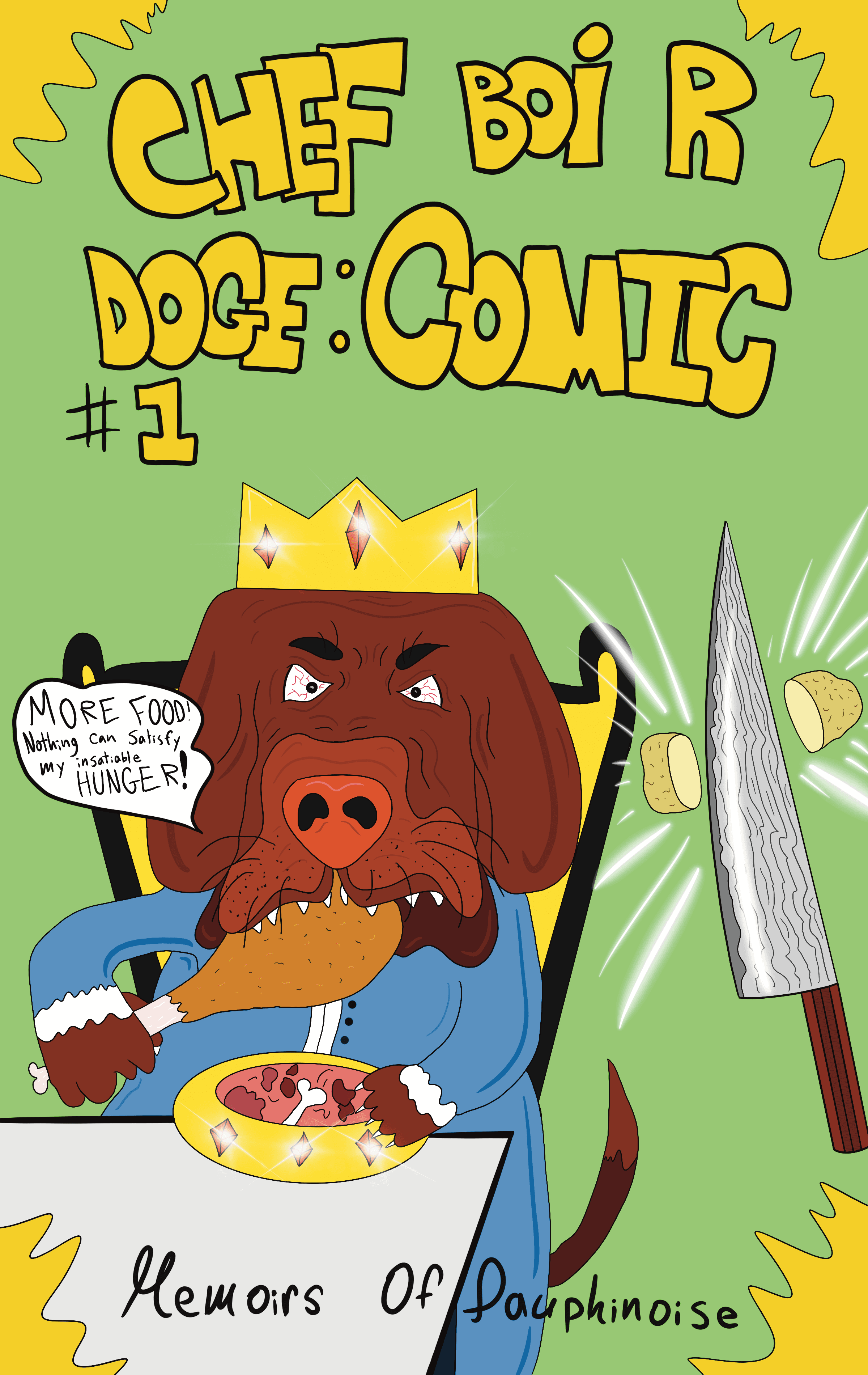 Chef Boi R Doge: Comic #1: Memoirs of dauphinoise