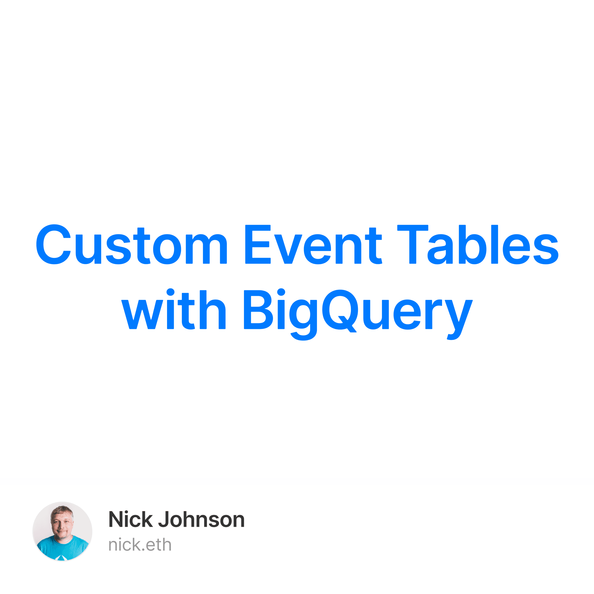 Custom Event Tables with BigQuery Collection OpenSea