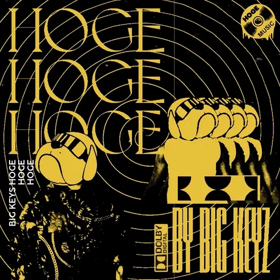 HOGE Music: Hoge Hoge Hoge By Big Keyz