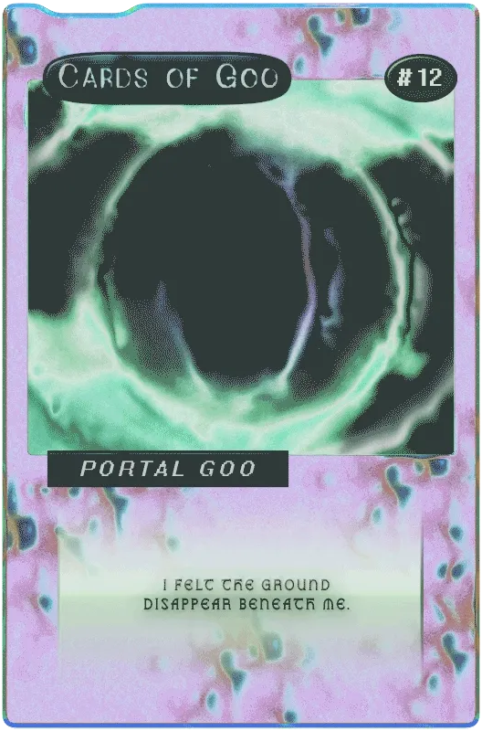 Cards of Goo #12 - Portal Goo