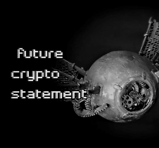 Future Crypto Statements