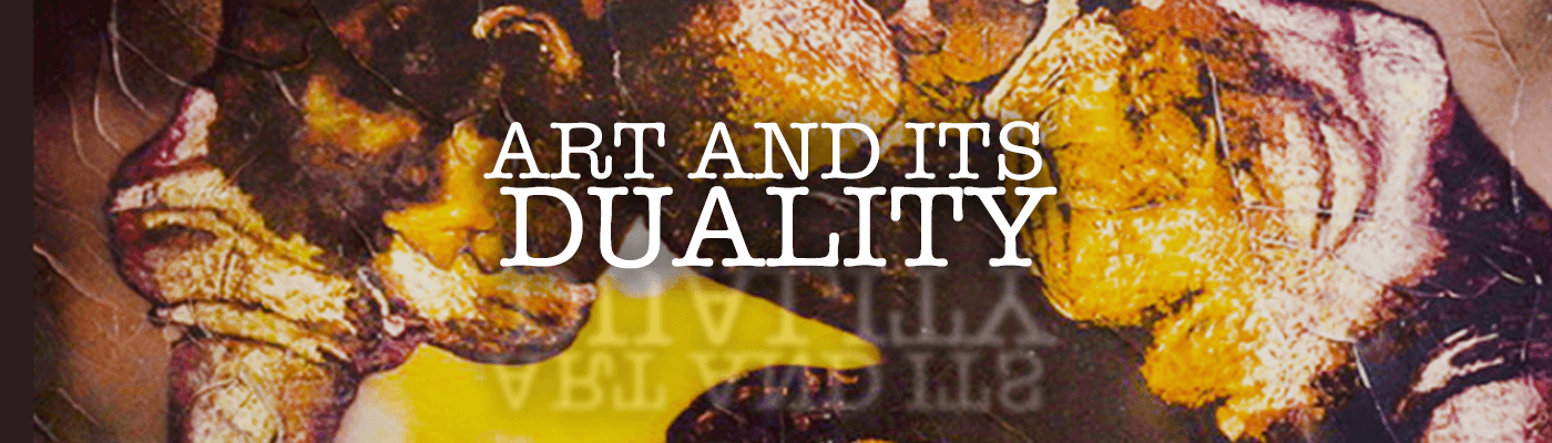 Art and its duality