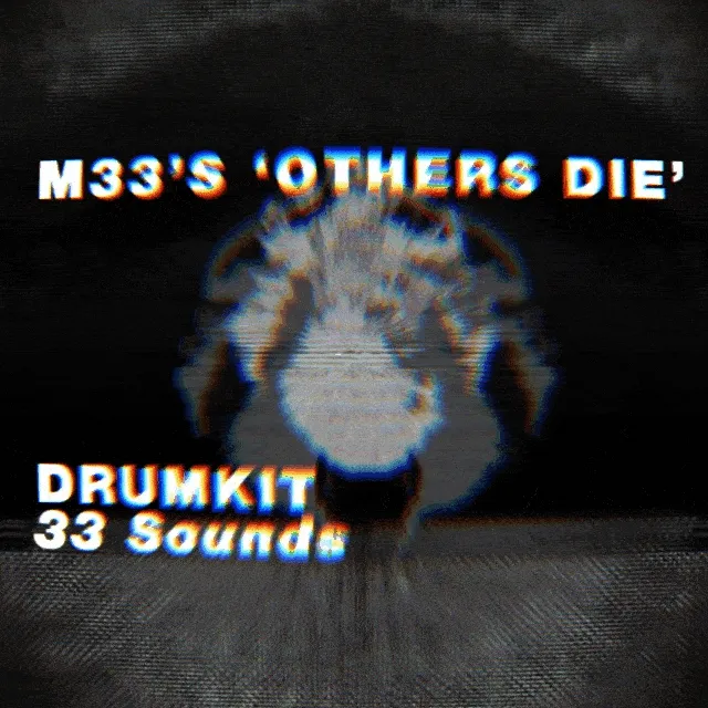 'Others Die' Drumkit