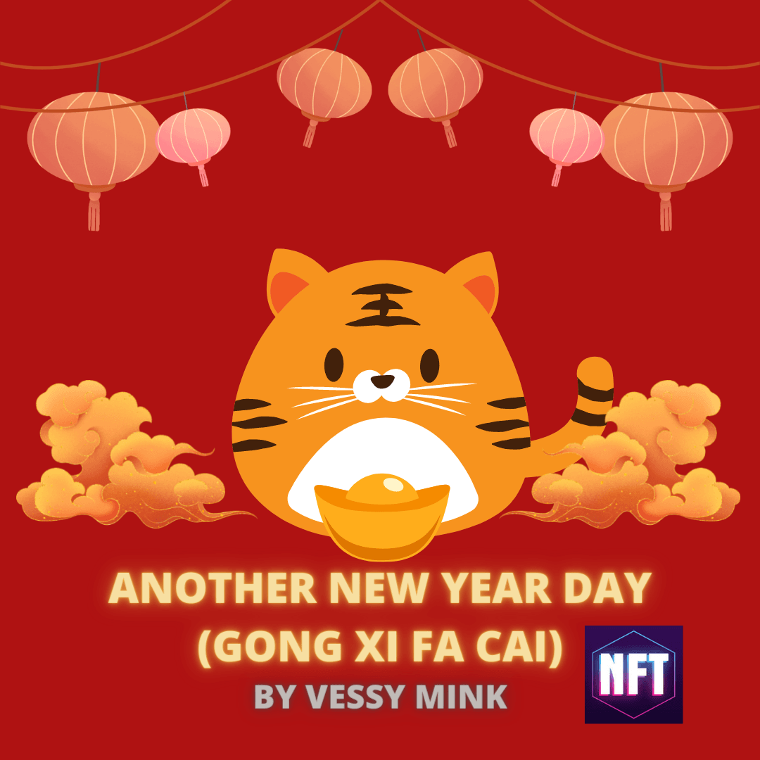 ANOTHER NEW YEAR DAY (GONG XI FA CAI) 2022 EDITION