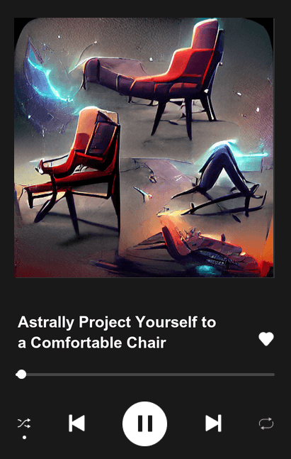 Astrally Project Yourself to a Comfortable Chair (feat. thisisneer) (Original)