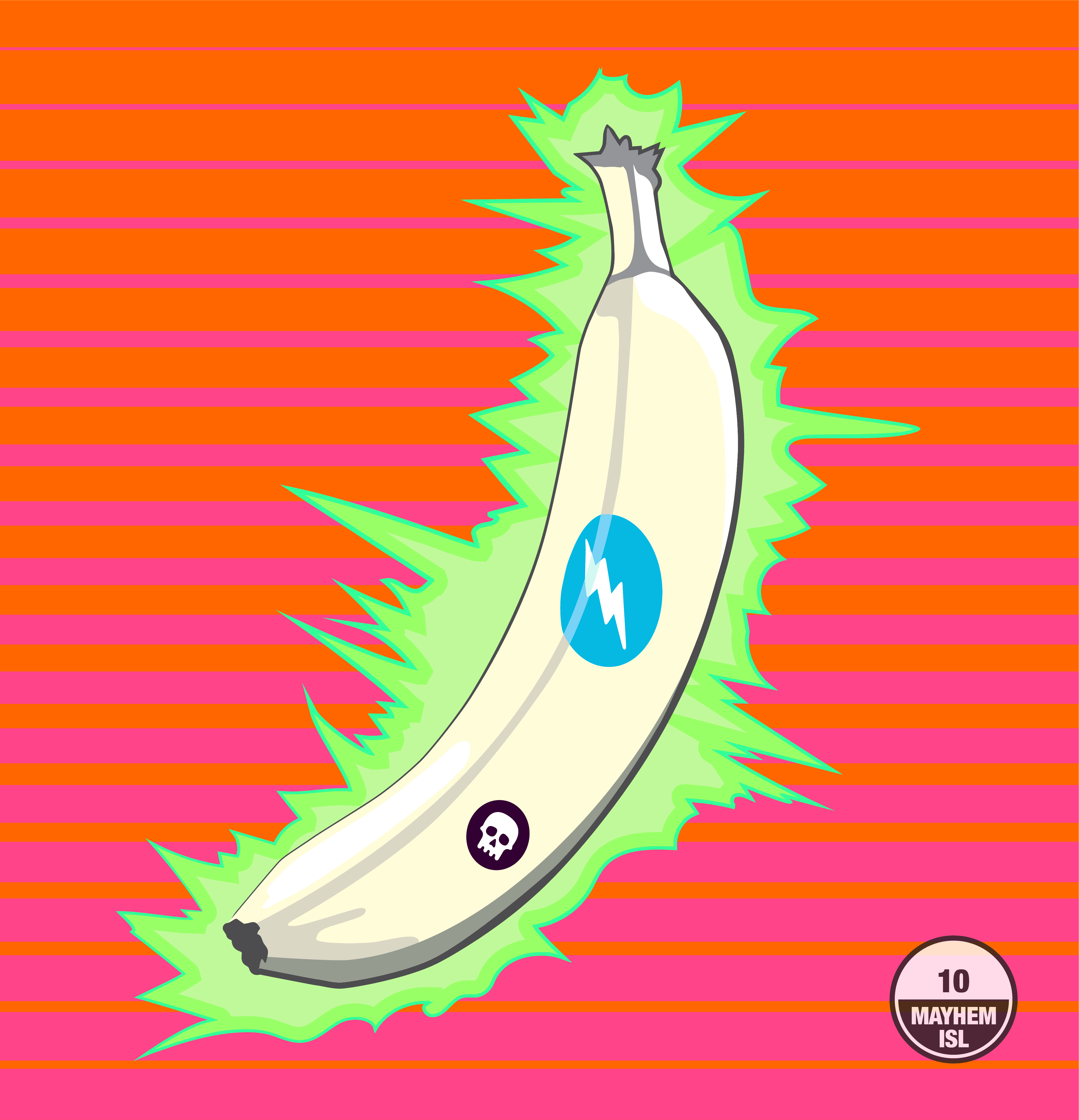 Mayhem Island Banana #10