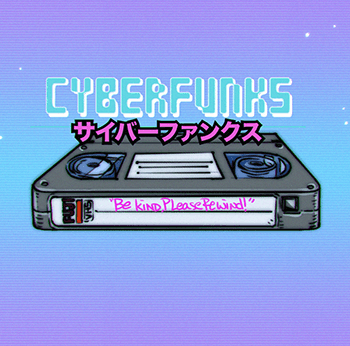 Cyberfunks-Season3-Be Kind, Please Rewind