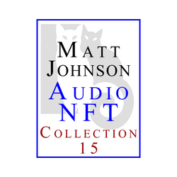 Matt Johnson Audio NFT ~ Collection 15 collection image