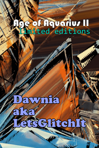 Age of Aquarius II: Dawnia aka LetsGlitchIt