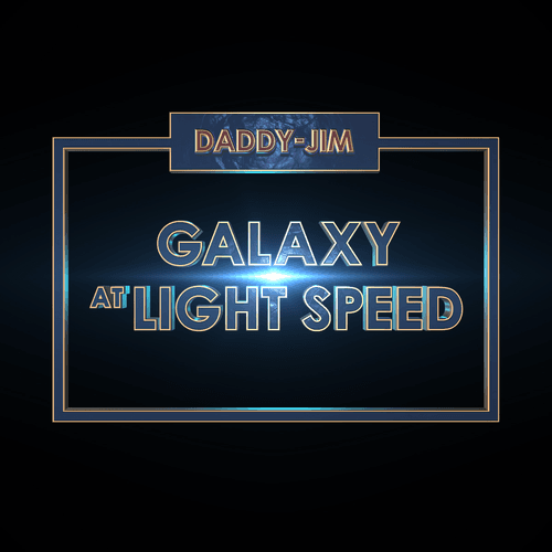 GALAXY AT LIGHT SPEED