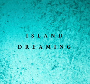 Island Dreaming