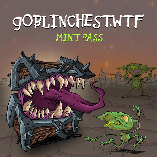 goblinchest.wtf Mint Pass