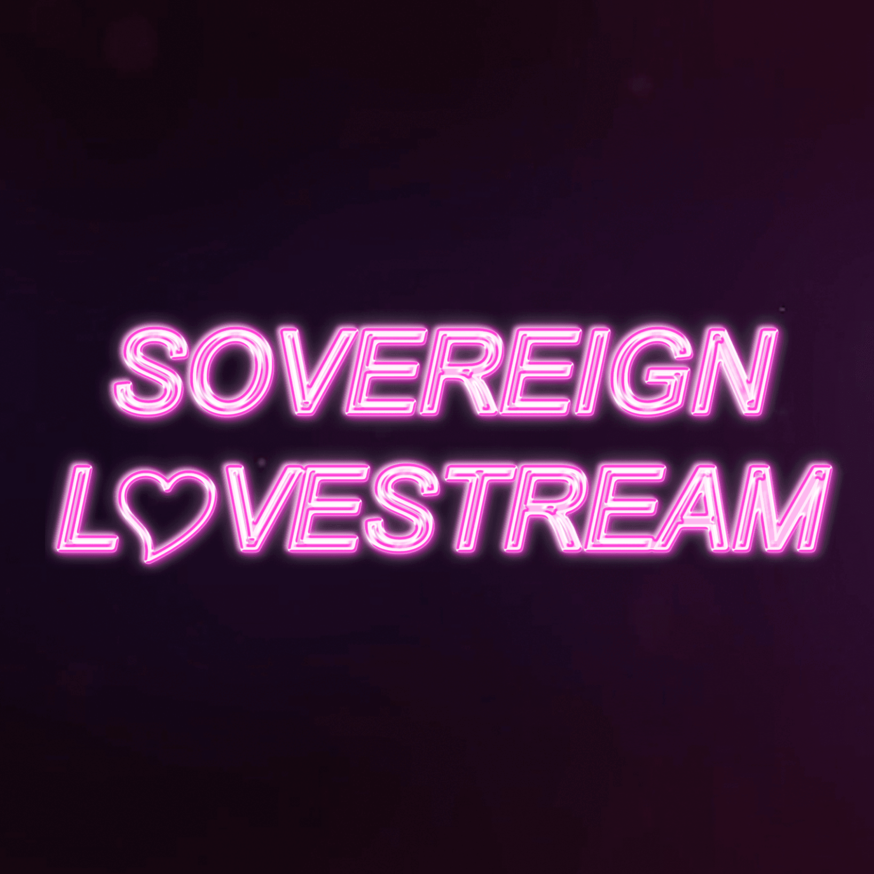 SovereignLovestream