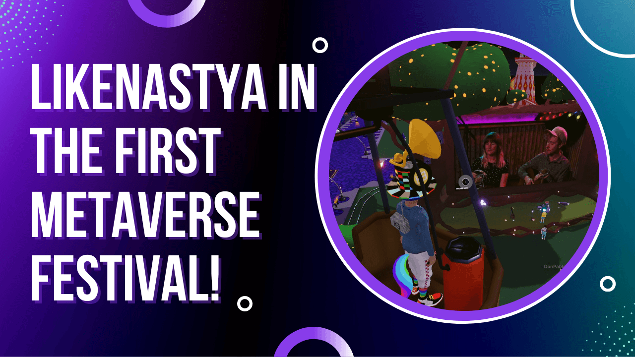 Celebrity Series: Like Nastya in the First Metaverse Festival