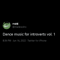 Dance Music for Introverts vol 1 (Genesis Tweet) collection image