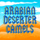 Arabian Deserter Camels - old