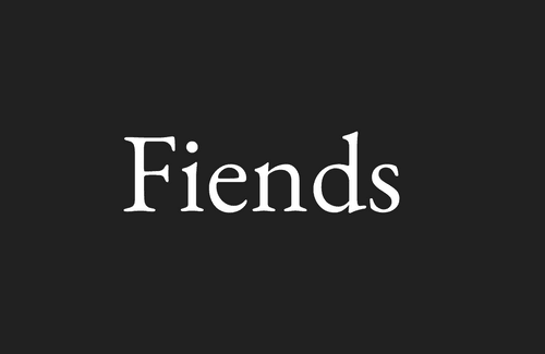 Fiends
