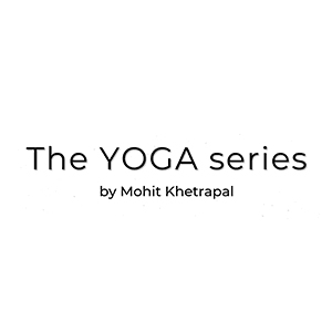 The YOGA series by Mohit Khetrapal