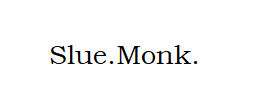 Slue.Monk.