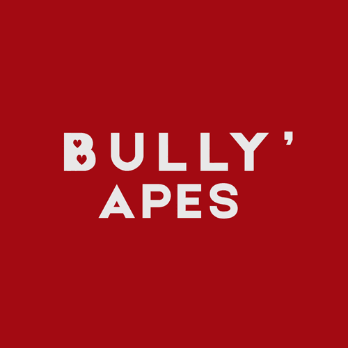 BULLY' APES