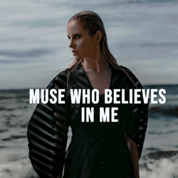 Muse, who believes in me collection image