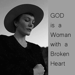 God is a Woman with a Broken Heart collection image
