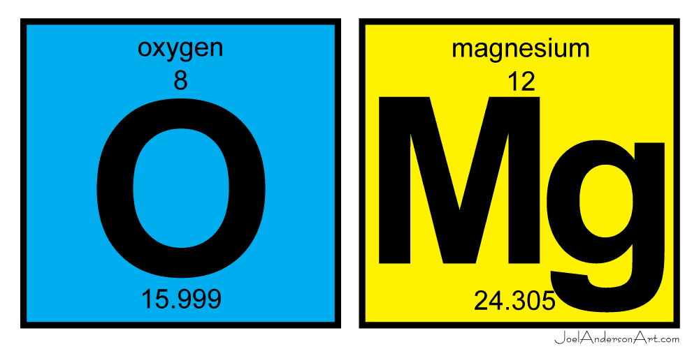 OMg - Artist Proof - Oxygen, Magnesium - periodic table of elements