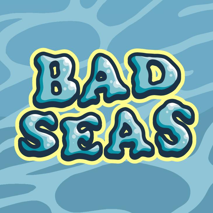 Bad Seas Collection