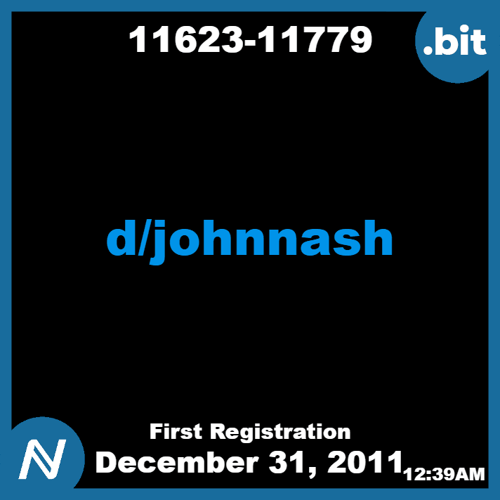 11623-11779 | d/johnnash | December 31, 2011 | Namecoin Domain