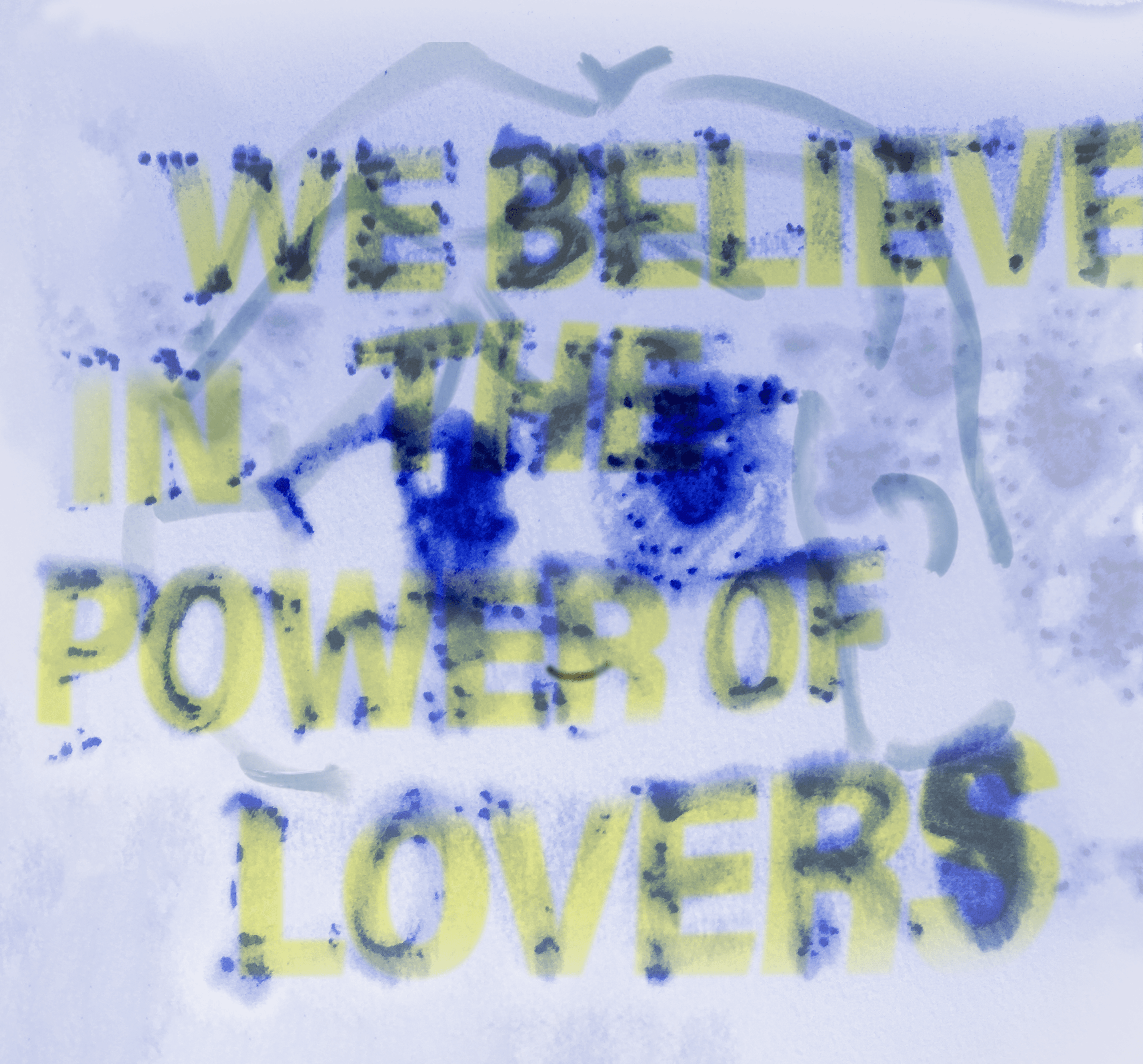 We Believe In The Power Of Lovers