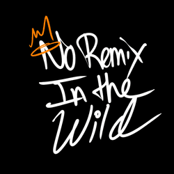 No Remix In The Wild collection image