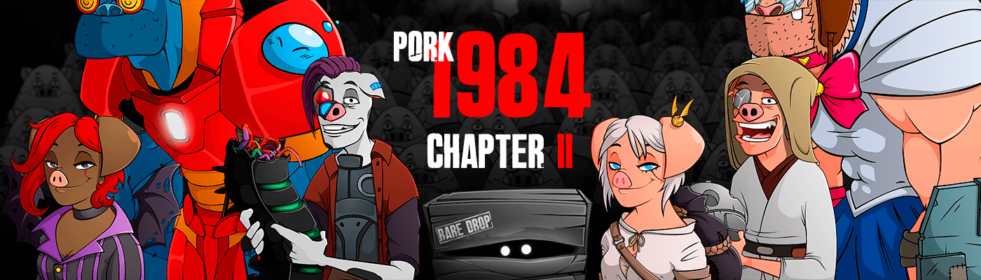 Pork1984 | Chapter II