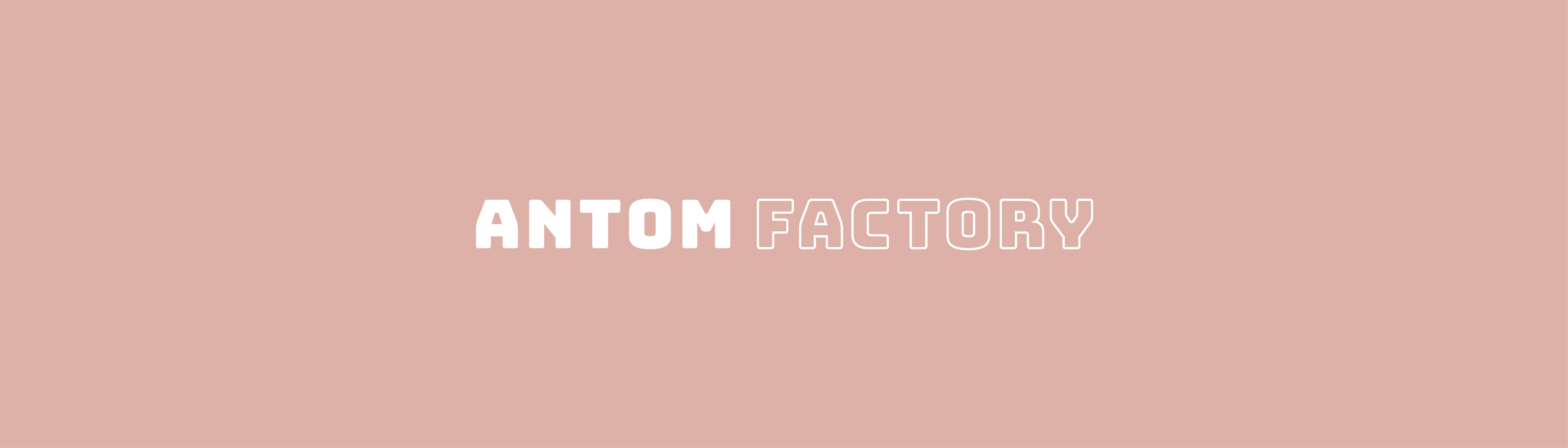 Antom_Factory バナー
