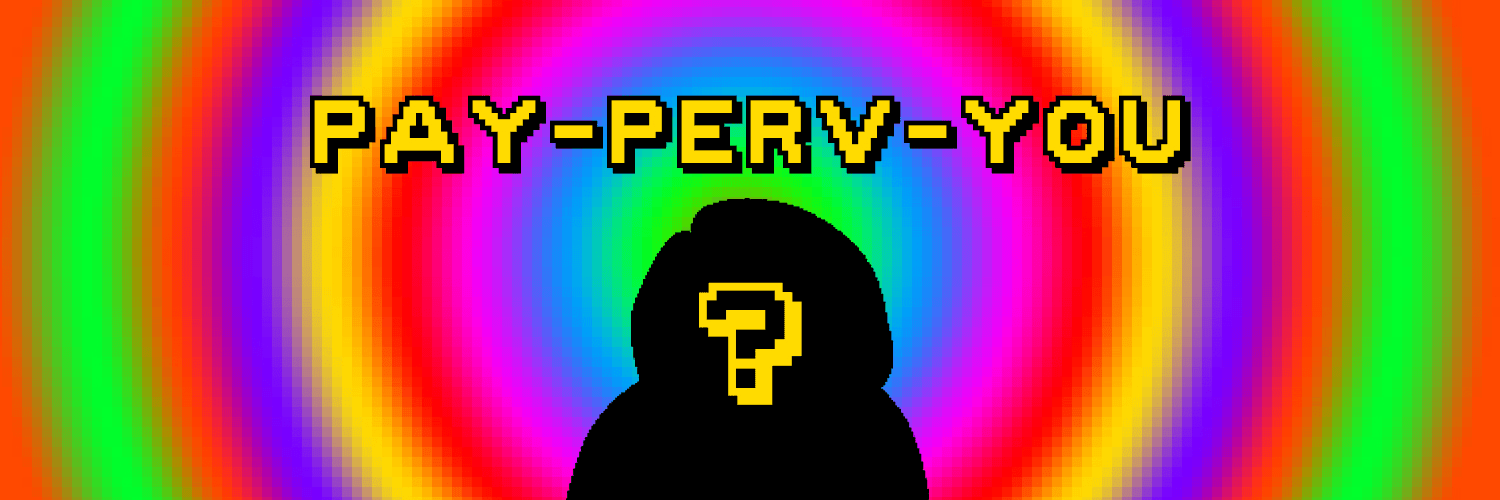 Pay-Perv-You