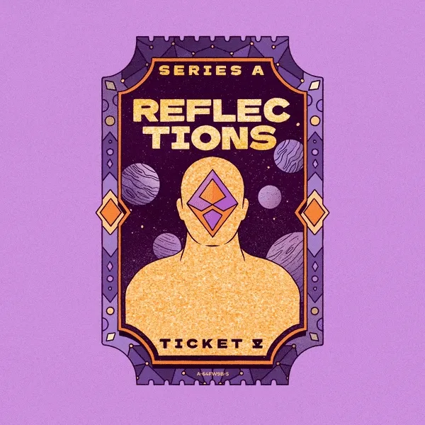REFLECTIONS Ticket A-V