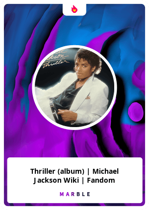 The Thriller, Michael Jackson Wiki