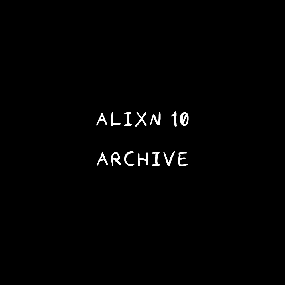 Alixn 10 — Archive