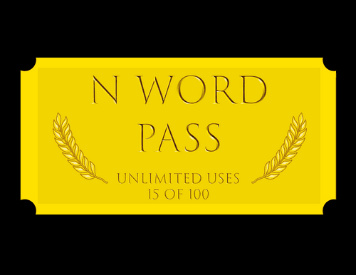 N Word Pass 15