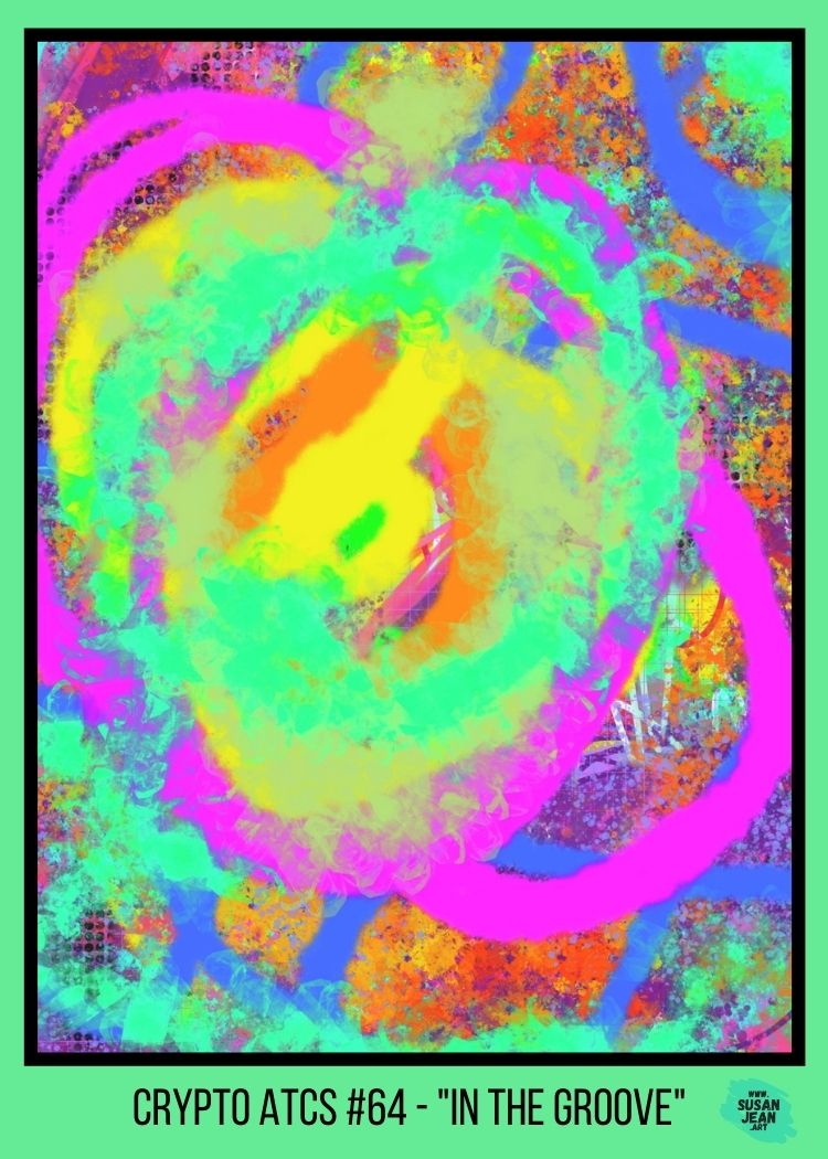 #64 - "In the Groove" - Crypto ATCs (Artist Trading Cards) - Limited Series of 777 1/1 NFTs