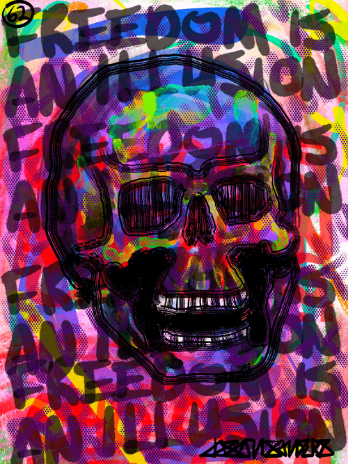 DrainedEye Skull #62: 'FREEDOM IS AN ILLUSION. CHOICE IS A WEAPON'