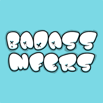 Badass Mfers 1/1s