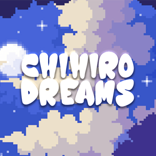 Chihiro Dreams