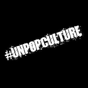 Unpop Culture