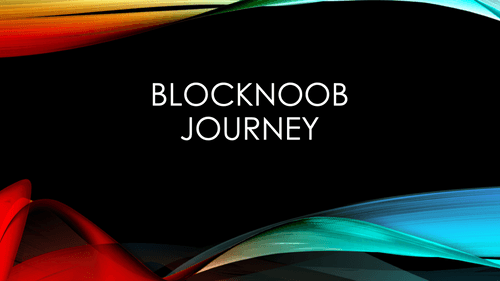 Blocknoob Journey