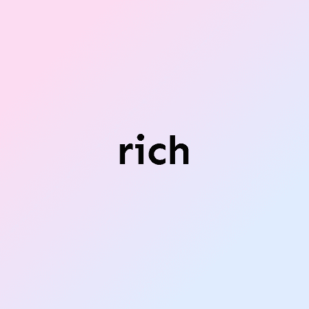 rich