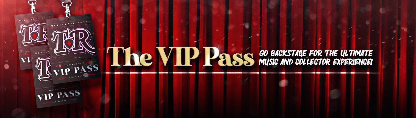 Tools of Rock: VIP Pass