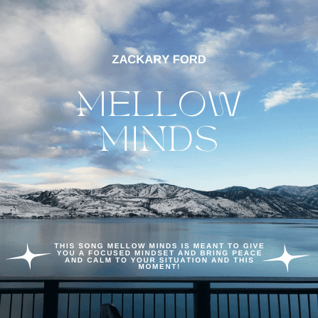 Mellow Minds (Song) - Zackary Ford